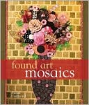 Found Art Mosaics