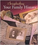 Scrapbooking Your Family History