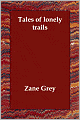 Tales of Lonely Trails