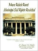 Where Rebels Roost: Mississippi Civil Rights Revisited
