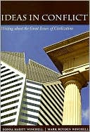 Ideas in Conflict: Writing about the Great Issues of Civilization