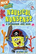 Nautical Nonsense: A Spongebob Joke Book
