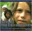 UNICEF and Other Human Rights Efforts: Protecting Individuals