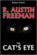 The Cat's Eye by R Austin Freeman [Thorndyke Mysteries #6]