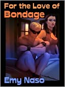 FOR THE LOVE OF BONDAGE