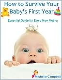 download How to Survive Your Baby's First Year : Essential Guide for Every New Mother book