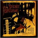 The Secret Sessions
