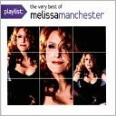 Playlist: The Very Best of Melissa Manchester