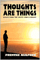 Thoughts Are Things
