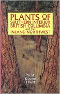 download Plants of Southern Interior British Columbia and the Inland Northwest book