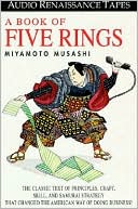 A Book of Five Rings: Samurai Strategies for Modern Business Success