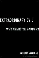 Extraordinary Evil: A Short Walk to Genocide