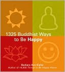 1325 Buddhist Ways to Be Happy