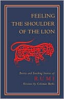Feeling the Shoulder of the Lion: Poetry and Teaching Stories of Rumi