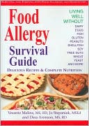 Food Allergy Survival Guide: Surviving and Thriving with Food Allergies and Sensitivities