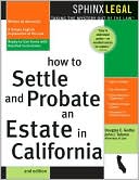 download How to Settle & Probate an Estate in California book