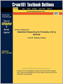 Outlines & Highlights For Statistical Reasoning For Everyday Life By Bennett Isbn