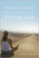 Staying Grounded In Shifting Sand