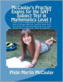McCaulay's Practice Exams for the SAT* Subject Test in Mathematics Level 1