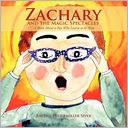 Zachary And The Magic Spectacles