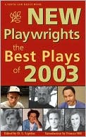 New Playwrights: The Best Plays of 2003