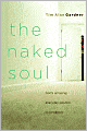 The Naked Soul: God's Amazing, Everyday Solution to Loneliness