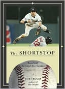 Shortstop: Baseball Behind the Seams