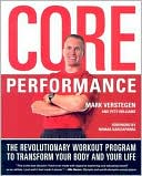 download Core Performance : The Revolutionary Workout Program to Transform Your Body and Your Life book
