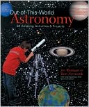 Out-of-This-World Astronomy