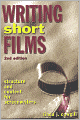 Writing Short Films: Structure and Content for Screenwriters