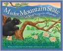 M Is for Mountain State: A West Virginia Alphabet