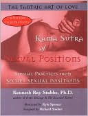 Kama Sutra of Sexual Positions: The Tantric Art of Love