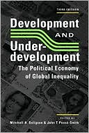Development and Underdevelopment: The Political Economy of Global Inequality
