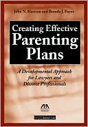 download Creating Effective Parenting Plans : A Developmental Approach for Lawyers and Divorce Professionals book