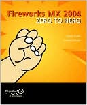Fireworks MX 2004 Zero to Hero