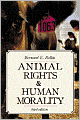 Animal Rights and Human Morality