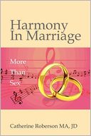 Harmony in Marriage: More Than Sex