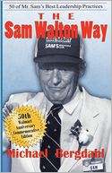 The Sam Walton Way: 50 of Mr. Sam's Best Leadership Practices