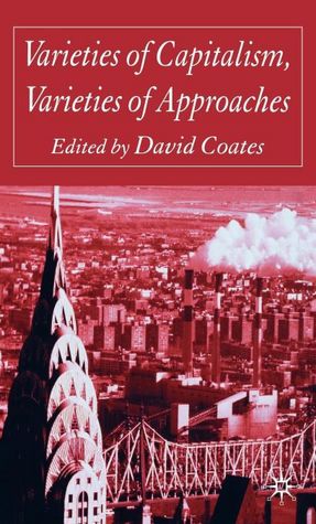 Varieties Of Capitalism, Varieties Of Approaches