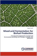 Mixed-acid Fermentation for Biofuel Production