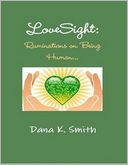 LoveSight: Ruminations on Being Human