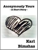 Anonymously Yours: A Short Story
