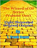 The Wizard of Oz Series (Volume One) - Eight Illustrated Original Classics