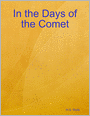 In the Days of the Comet
