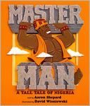 Master Man: A Tall Tale of Nigeria
