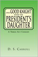 download One Good Knight with the President's Daughter book