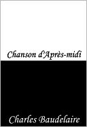 Chanson d'Apr&egrave;s-midi