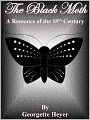 The Black Moth: A Romance of the 18th Century