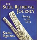The Soul Retrieval Journey