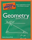 The Complete Idiot's Guide to Geometry
